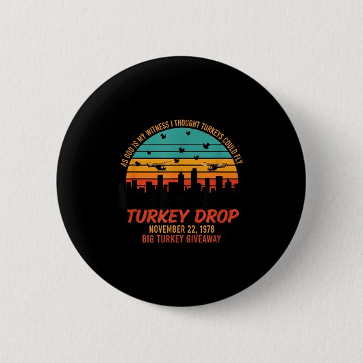 As God Is My Witness Turkey Drop - Retro Thanksgiv Button (Vorderseite)