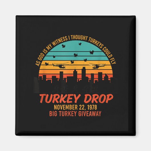 As God Is My Witness Turkey Drop - Retro Thanksgiv Magnet (Vorne)
