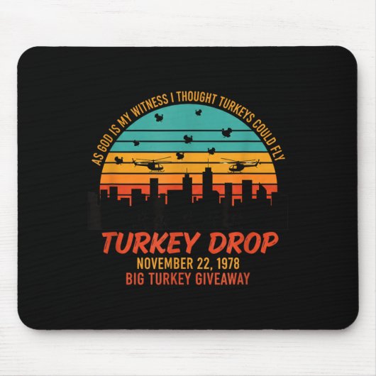 As God Is My Witness Turkey Drop - Retro Thanksgiv Mousepad (Vorne)