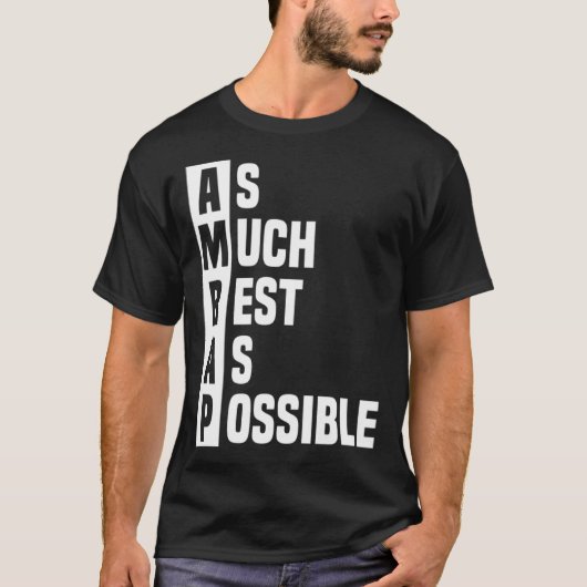 As Much Rest As Possible AMRAP Trendy 2 T-Shirt (Vorderseite)