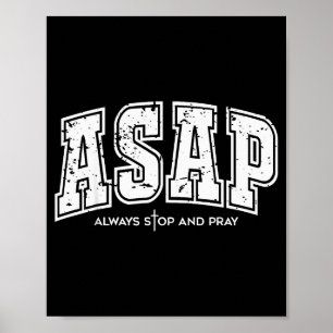 Asap Immer anhalten und beten Christlicher Glaube  Poster