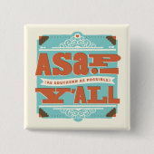 ASAP | So südlich wie möglich Y'ALL Button (Vorderseite)
