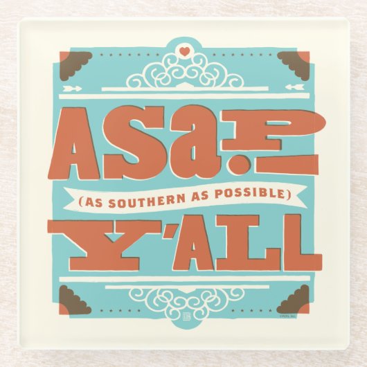ASAP | So südlich wie möglich Y'ALL Glasuntersetzer (Vorderseite)