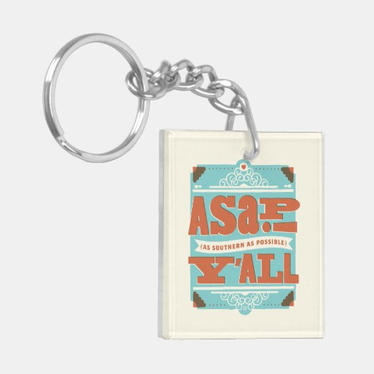 ASAP | So südlich wie möglich Y'ALL Schlüsselanhänger (Vorderseite links)