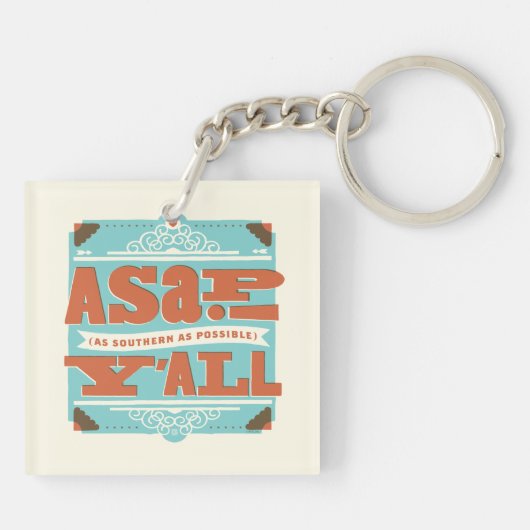 ASAP | So südlich wie möglich Y'ALL Schlüsselanhänger (Rückseite)