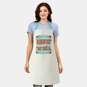 ASAP   So südlich wie möglich Y'ALL Schürze