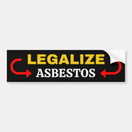 Asbestos legalisieren autoaufkleber
