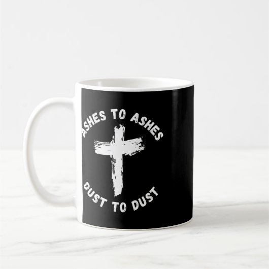 Asche auf Asche Staub zu betäuben Cross Bible Vers Kaffeetasse (Links)
