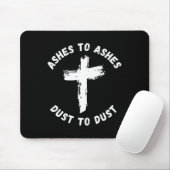 Asche auf Asche Staub zu betäuben Cross Bible Vers Mousepad (Mit Mouse)