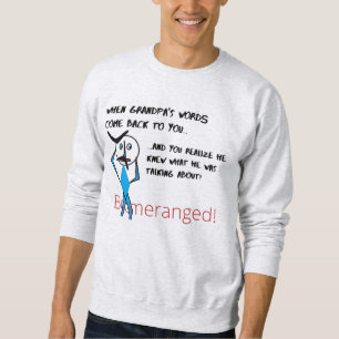 Asche Opa Worte - Zurückgeboomt Sweatshirt