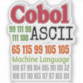Ascii Cobol Programming Machine Language Aufkleber (Vorderseite)