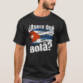 ¿Asere qué bolá Frase Cubana T-Shirt (Vorderseite)