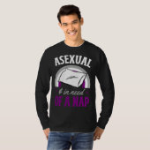 Asexual And In Need Of A Nap Asexual Pride Quote T-Shirt (Vorne ganz)