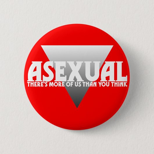 Asexual: Es gibt mehr von uns, als Sie denken Button (Vorderseite)