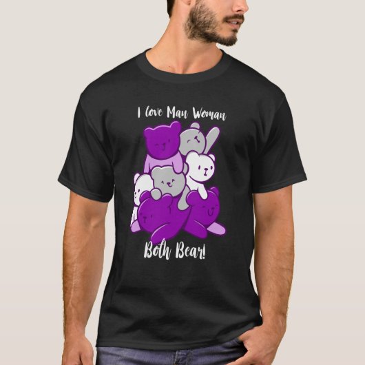 Asexual I Love Man Woman Both Bear Asexuality Ace T-Shirt (Vorderseite)