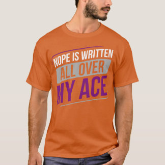 Asexual Nope ist überall in meinem Ass Asexualität T-Shirt