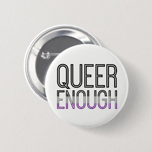 Asexualer Stolz-queer genug Knopf Button (Vorne & Hinten)