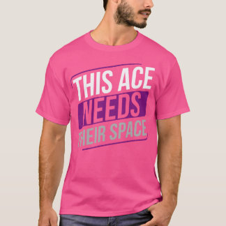 Asexuell Dieses As braucht ihren Raum Asexualität  T-Shirt