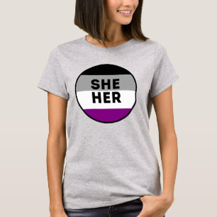 Asexuelles She/Her Stolz T-Shirt