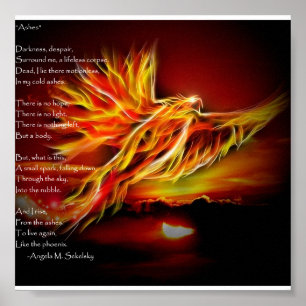 "Ashes" Inspirationsgedicht von Angela M. Sekelsky Poster