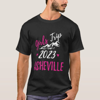 Asheville Girls Trip 2023 Vacation Bachelorette T-Shirt