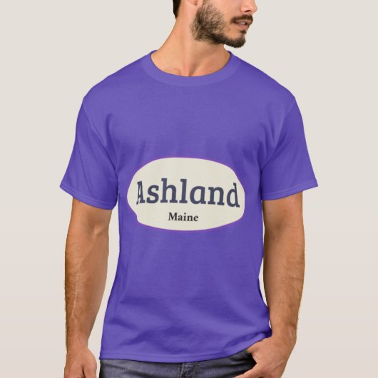 Ashland Maine Stickers T-Shirt (Vorderseite)