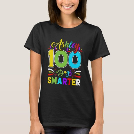 Ashley 100 Days Smarte  Student Teacher T-Shirt (Vorderseite)