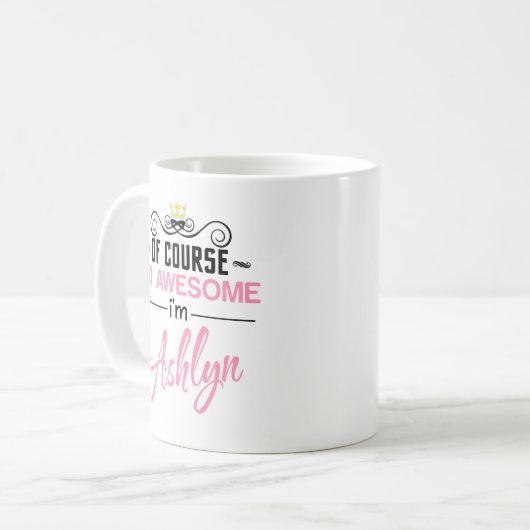 Ashlyn natürlich bin ich Phantastisch Kaffeetasse (Vorderseite Links)