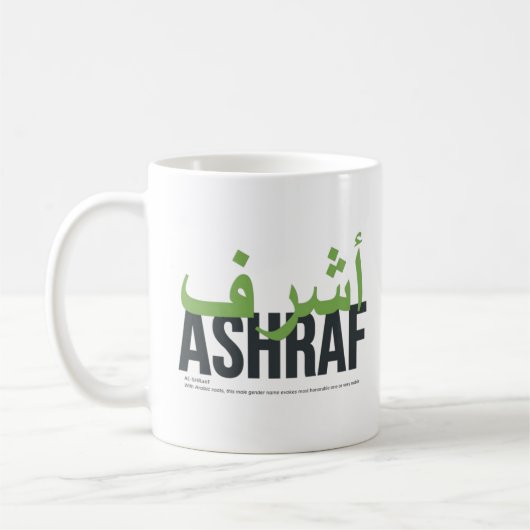 Ashraf Name Verkündung und Bedeutung Kaffeetasse (Links)