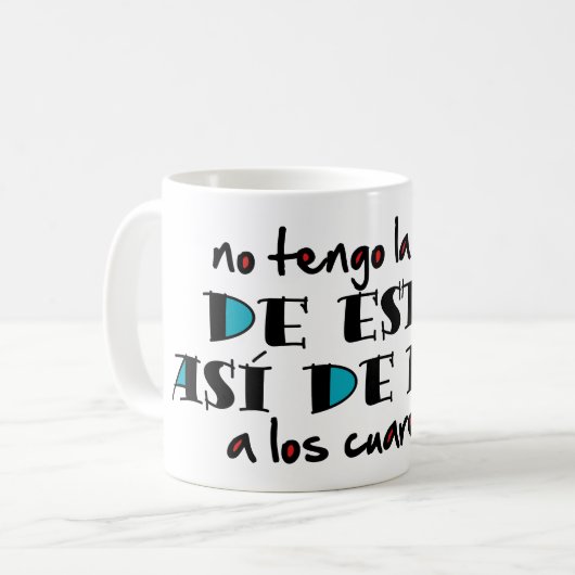 Así de bien a los 40 kaffeetasse (Vorderseite Links)