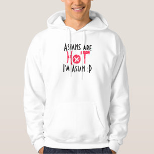 Asiaten sind, HEISS, ich sind asiatisch: P Hoodie