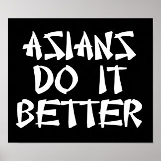 Asiaten tun es besser poster
