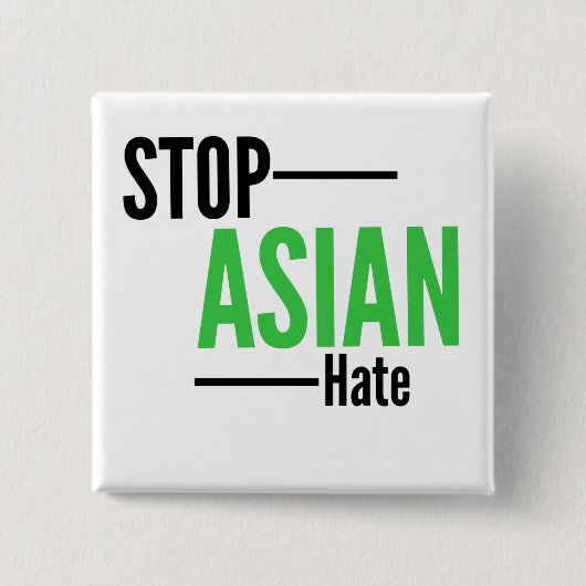 Asiatisches Hass stoppen Button (Vorderseite)