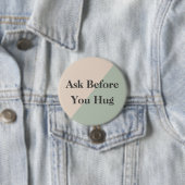 Ask Before Hugs Neurodivergent Sensory Button (Beispiel)