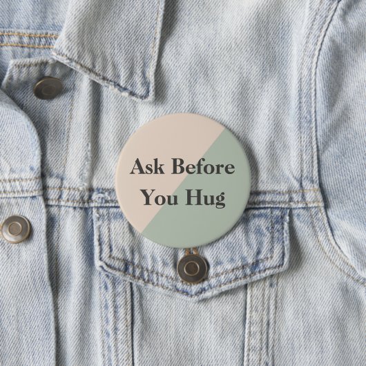 Ask Before Hugs Neurodivergent Sensory Button (Beispiel)