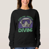 ask me about diving sweatshirt (Vorderseite)