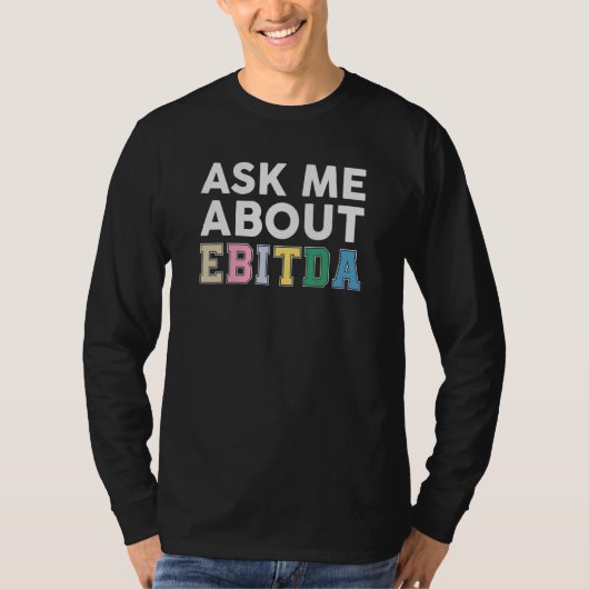 Ask Me About Ebitda Accountant Accounting CPA T-Shirt (Vorderseite)