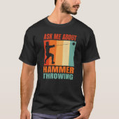 Ask Me About Hammer Throwing T-Shirt (Vorderseite)
