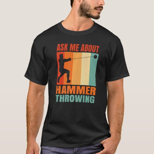 Ask Me About Hammer Throwing T-Shirt (Vorderseite)