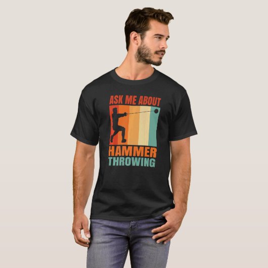 Ask Me About Hammer Throwing T-Shirt (Vorne ganz)