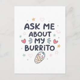 Ask Me About My Burrito Cute Baby Art Ankündigungspostkarte