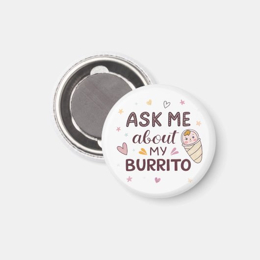 Ask Me About My Burrito Cute Baby Art Magnet (Vorderseite/Rückseite)