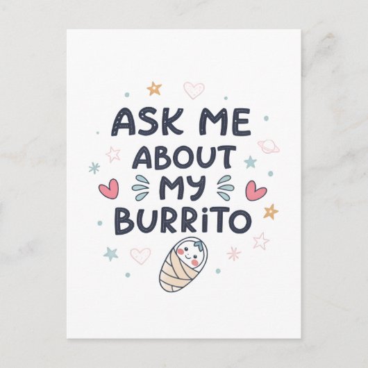 Ask Me About My Burrito Cute Baby Art Postkarte (Vorderseite)