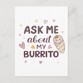 Ask Me About My Burrito Cute Baby Art Postkarte