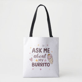 Ask Me About My Burrito Cute Baby Art Tasche