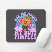 Ask Me About My Butt Mples Funny Embarring Adult M Mousepad (Mit Mouse)