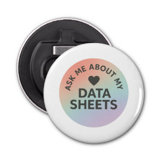 Ask Me About My Data Sheets | Inclusion Team Flaschenöffner