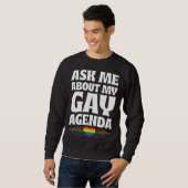 Ask Me About My Gay Agenda Cute LGBTQ Pride Flag Sweatshirt (Vorne ganz)