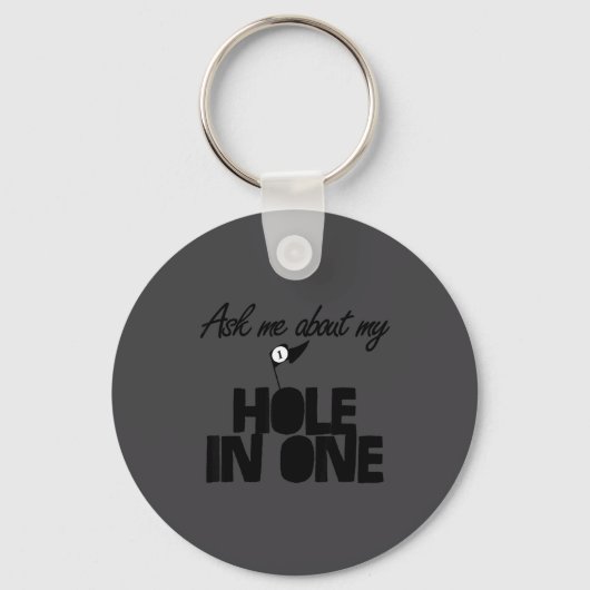 Ask Me About My Hole In One Funny Golf Schlüsselanhänger (Vorderseite)