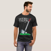 Ask Me About My Hole In One I Funny Golfer Golf T-Shirt (Vorne ganz)